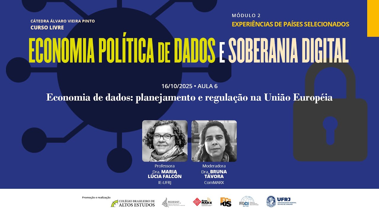 Aula 6 - Curso Economia Política de Dados e Soberania Digital [Cátedra Álvaro Vieira Pinto]