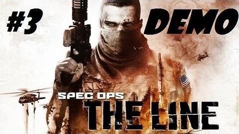 Spec Ops: The Line Demo Walkthrough (Part 3)