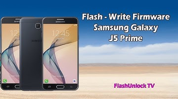 Flash Samsung Galaxy J5 Prime SM G570M, Write Firmware