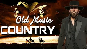 Top 100 Classic Country Music Collection - Classic Country Songs For Relaxing - Old Country Music