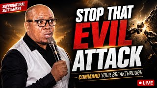 STOP THAT EVIL ATTACK | COMMAND YOUR BREAKTHROUGH | PROPHETIC PRAYER WATCH