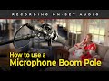 Professional Boom Operating Techniques  |  Part I