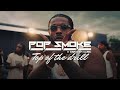 POP SMOKE - Top of the drill 🔥 z music 🔥 HIT Song