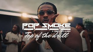 POP SMOKE - Top of the drill 🔥 z music 🔥 HIT Song