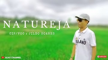 NATUREJA # Cpt / Vcl : Jildo Soares