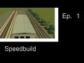 Speedbuild Ep.1 - Train Simulator 2017