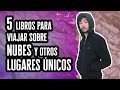 Libros para Viajar sobre Nubes y Otros Lugares Únicos por Andrés Pastor Alfaro | Libros Recomendados