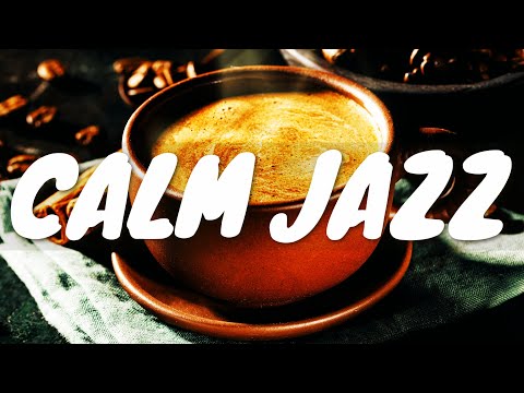 Calm Saturday Jazz ☕ Chill Out Jazz Music For Coffee, Study, Work, Reading & Relaxing