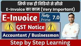 e-Invoice Explained in Hindi | e-Invoice Mandatory, IRN, GST &amp; Tallyprime 7.0 Practical Guide