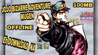 Paano e DOWNLOAD ang | JoJo Bizarre Adventure Mugen | Anime Mugen | Offline | Android game Paano e DOWNLOAD ang | JoJo Bizarre Adventure Mugen | Anime Mugen | Offline | Android game