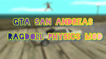 How to install Ragdoll Physics mod | Gta San Andreas