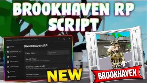*NEW* Brookhaven 🏡RP Script (PASTEBIN 2025) (BAN, KILL, KICK, BRING PLAYERS, TROLL, GAMEPASSES)