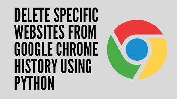 Delete Specific Websites from Google Chrome History using Python