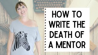 How To Write The Death Of A Mentor - Creative Writing Advice With JJ Barnes