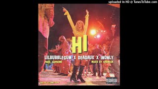 lilbubblegum x deadaux x 1nonly - hi (Instrumental Remake) ReProd. Enoc808