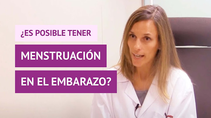 ¿Es posible tener la menstruación estando embarazada?