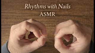 Rhythms with Nails | ASMR | 60 BPM Minimal Rhythm | Focus & Relax | No Talking