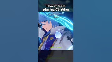 HOW IT FEELS PLAYING C6 YELAN