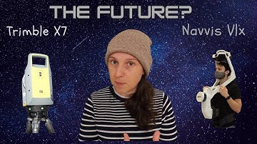 The Future of laser scanning has arrived! Trimble X7 and Navvis VLX