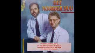 Het Noorder Duo met Twee Mannen als Wij
