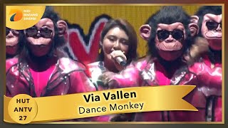 VIA VALLEN - Dance Monkey | HUT ANTV 27
