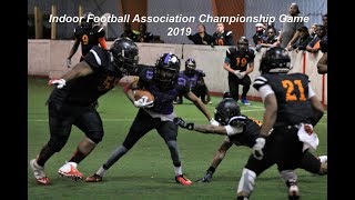 Indoor Football Association 2019 Championship (AMAZING GAME)