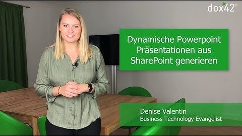 Dynamische PowerPoint Präsentationen mit dox42 aus SharePoint generieren