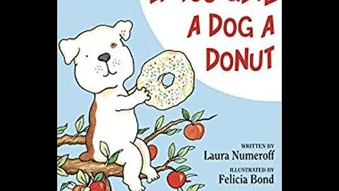 If You Give A Dog A Donut | Read Aloud | Storytime...