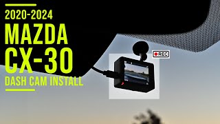 2024 Mazda CX-30 | Dash Cam Installation Mazda Cx 30 Dashcam