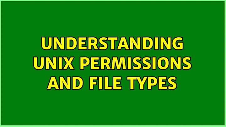 Unix & Linux: Understanding UNIX permissions and file types (6 Solutions!!)