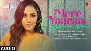 Mere Yaaraa REPRISE - Audio | Neeti Mohan | Kaushik-Guddu, Akash (JAM8) | T-Series Acoustics