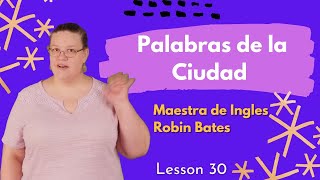 Palabras de la Ciudad | The Language Tutor *Lesson 30 * by The Language Tutor - Spanish 3,092 views 1 year ago 5 minutes, 37 seconds
