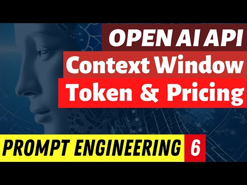 Learn Prompt Engineering for Beginners - 6 : What is Context Window, Token and how pricing works