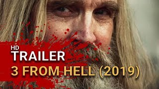 3 From Hell 2019 - Official Teaser