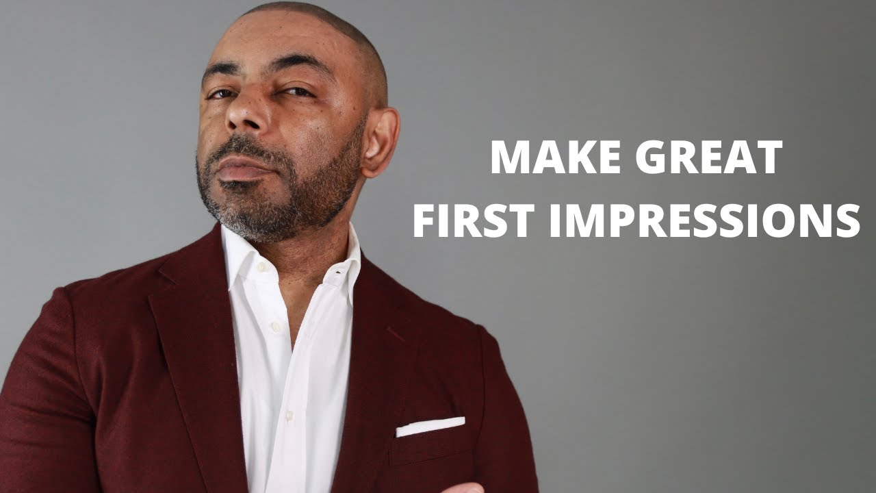 How To Make A Great First Impression - YouTube