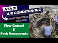 Flow control & pack Components | aircraft air conditioning system lesson -5 | aircraft maintenance