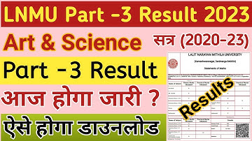 LNMU Ba/Bsc Part 3 result 2023 | lnmu Ba part 3 result 2020-23, lnmu bsc part 3 result 2023
