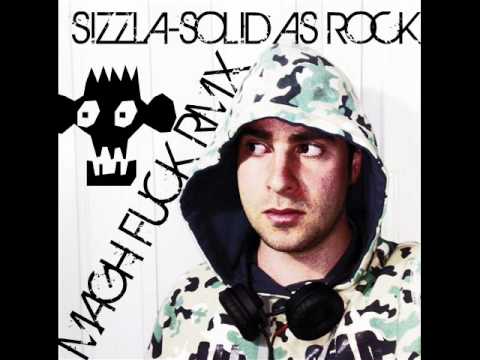 SIZZLA-SOLID AS ROCK (MAGH FUCK RMX)