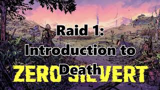 Zero Sievert: Raid 1 - Introduction to Death