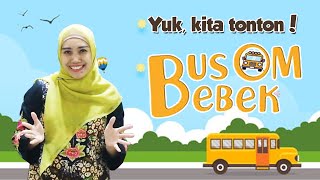 Yuk, Kita Nonton Film 'BUS OM BEBEK'!