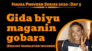 Day 3: Hausa Proverb Series - Gida biyu maganin gobara || Blessyn Kure