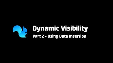 Squirrel Tutorial: Dynamic Visibility Part 2 – Using Data Insertion