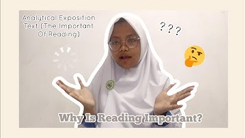 Analytical Exposition Text (The Important of Reading)