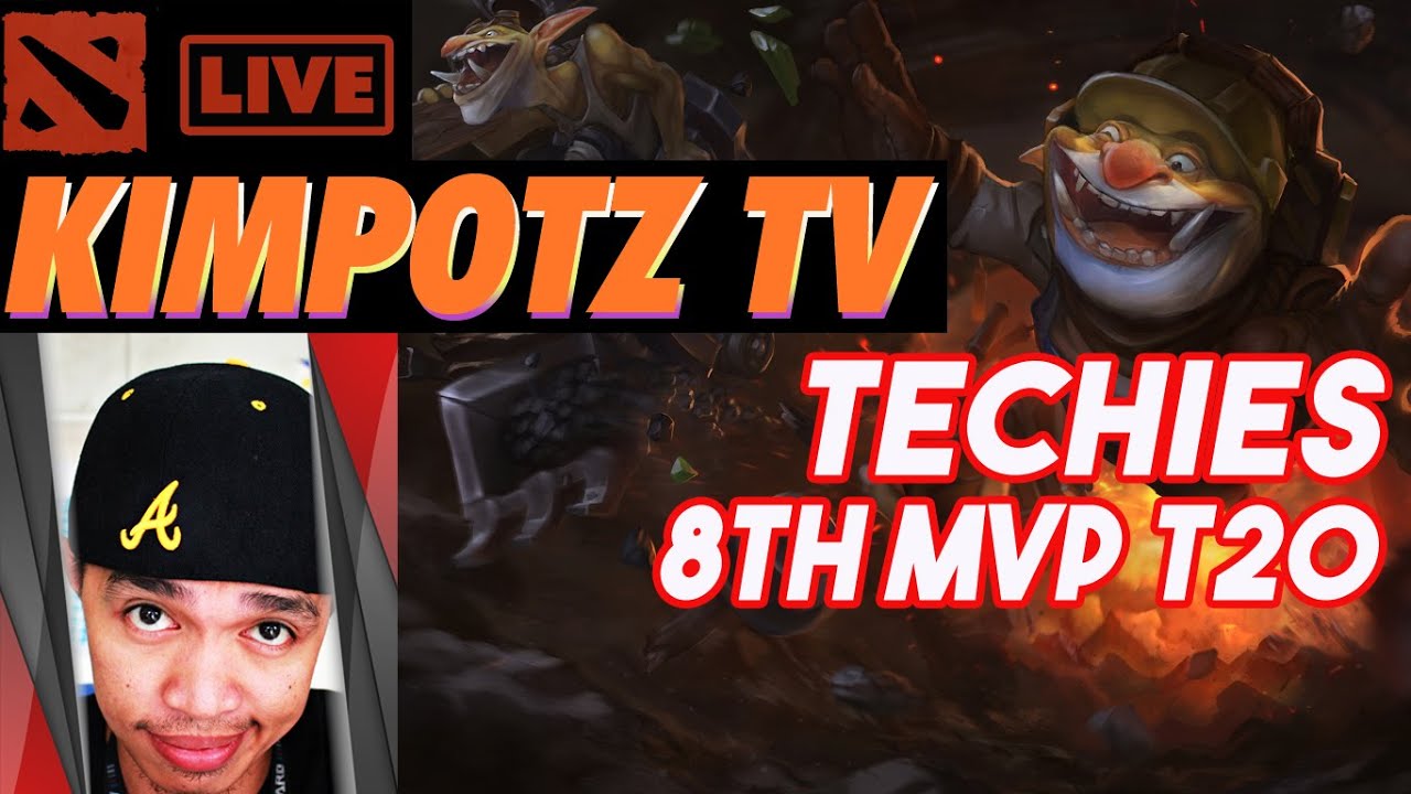 Dota 2 Techies  8th  MVP T20 |Kimpotz TV Live