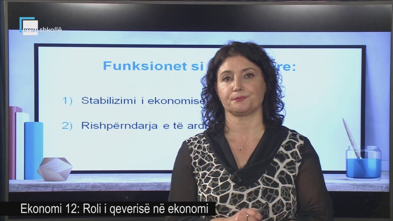 Ekonomi 12 - Roli i qeverisë në ekonomi