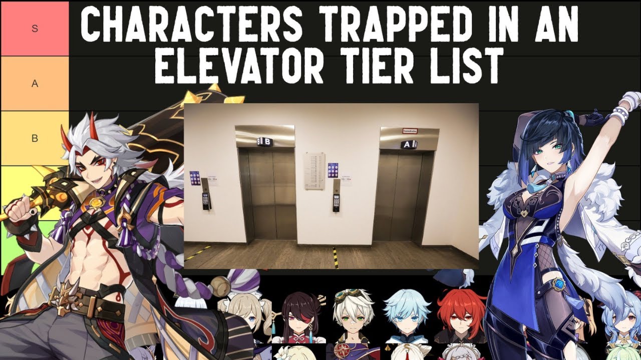 Characters Trapped In An Elevator Tier List Live Genshin Impact