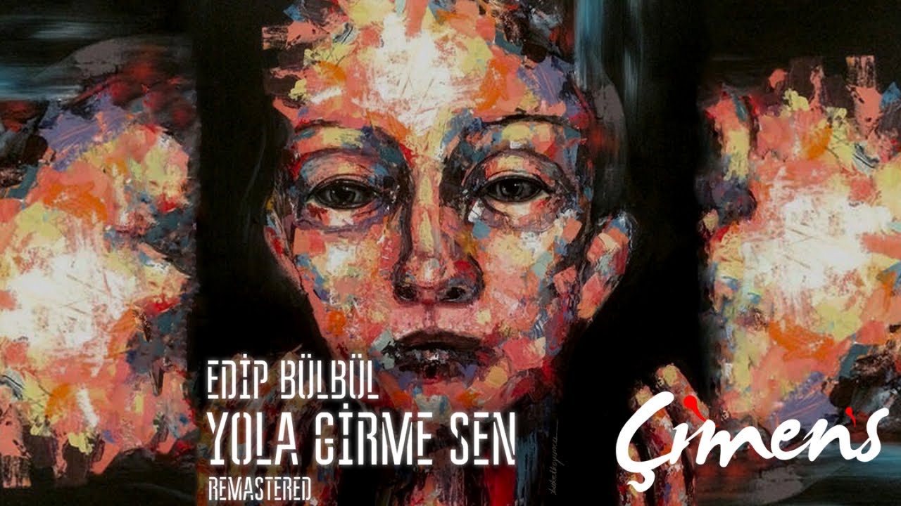 Edip Bülbül - Yola Girme Sen Remastered  ( Lyric Video )