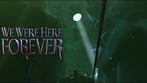 The Ruins of Rockbury | We Were Here Forever Part 7