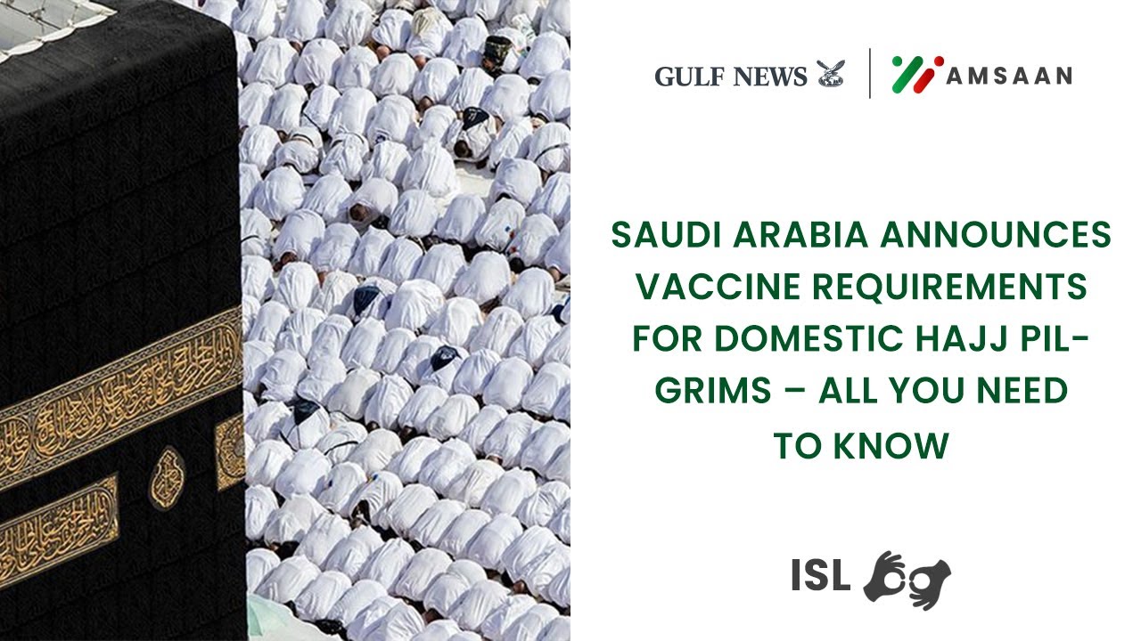 Saudi Arabia announces vaccine requirements for domestic Hajj pilgrims – all you need to know