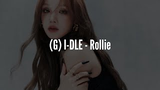 G I-Dle - Rollie Lyrics